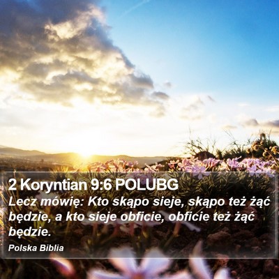 2 Koryntian 9:6 POLUBG Bible Verse Image