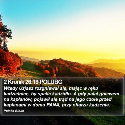2 Kronik 26:19 POLUBG Bible Verse Image