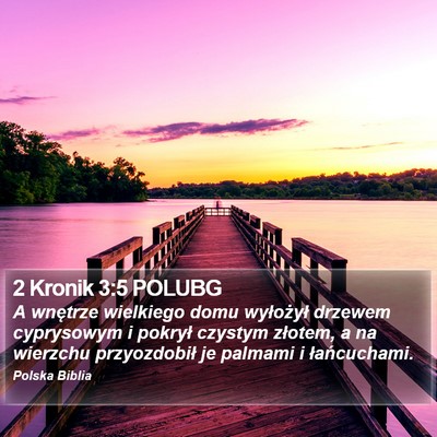 2 Kronik 3:5 POLUBG Bible Verse Image