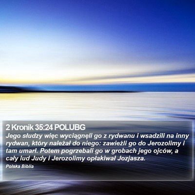 2 Kronik 35:24 POLUBG Bible Verse Image