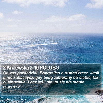 2 Królewska 2:10 POLUBG Bible Verse Image