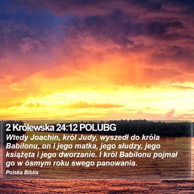 2 Królewska 24:12 POLUBG Bible Verse Image