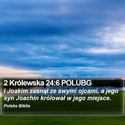 2 Królewska 24:6 POLUBG Bible Verse Image