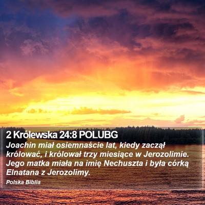 2 Królewska 24:8 POLUBG Bible Verse Image