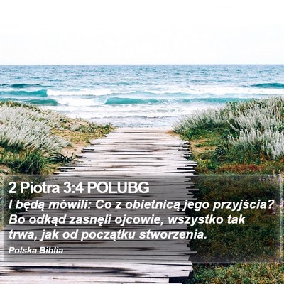 2 Piotra 3:4 POLUBG Bible Verse Image