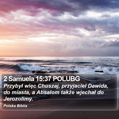 2 Samuela 15:37 POLUBG Bible Verse Image
