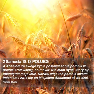 2 Samuela 18:18 POLUBG Bible Verse Image