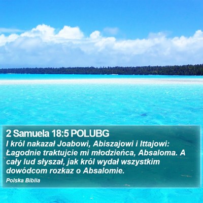 2 Samuela 18:5 POLUBG Bible Verse Image