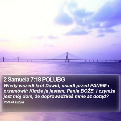 2 Samuela 7:18 POLUBG Bible Verse Image