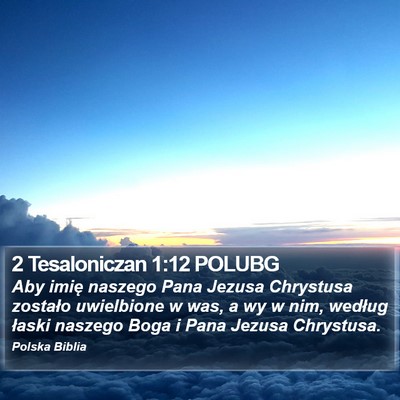 2 Tesaloniczan 1:12 POLUBG Bible Verse Image