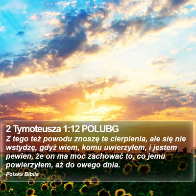 2 Tymoteusza 1:12 POLUBG Bible Verse Image