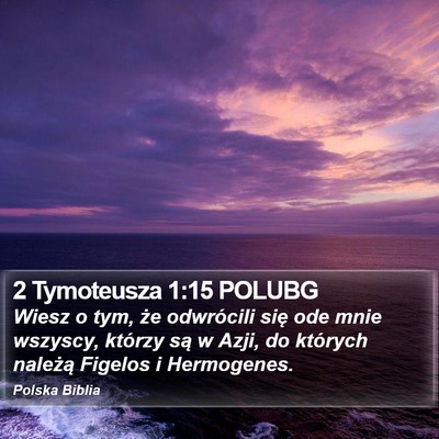 2 Tymoteusza 1:15 POLUBG Bible Verse Image