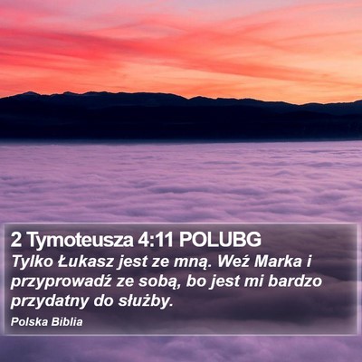 2 Tymoteusza 4:11 POLUBG Bible Verse Image