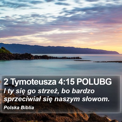 2 Tymoteusza 4:15 POLUBG Bible Verse Image