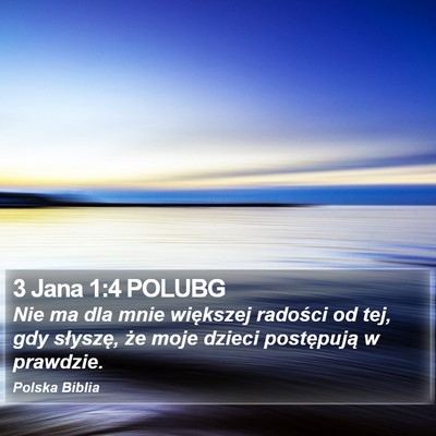 3 Jana 1:4 POLUBG Bible Verse Image
