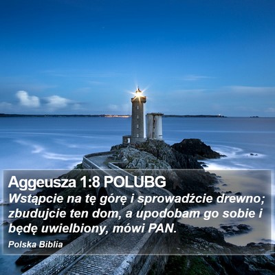 Aggeusza 1:8 POLUBG Bible Verse Image