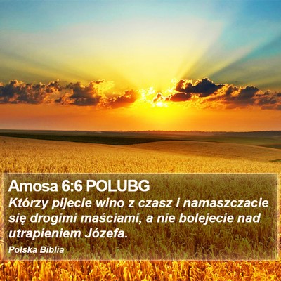 Amosa 6:6 POLUBG Bible Verse Image