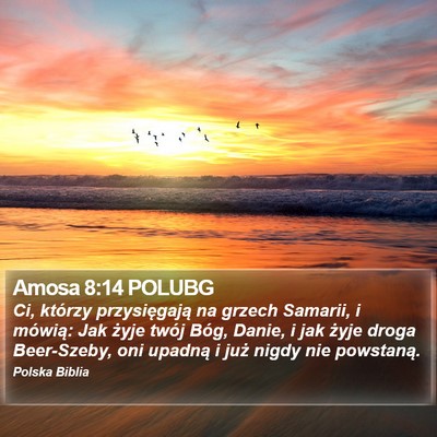 Amosa 8:14 POLUBG Bible Verse Image