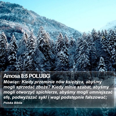 Amosa 8:5 POLUBG Bible Verse Image