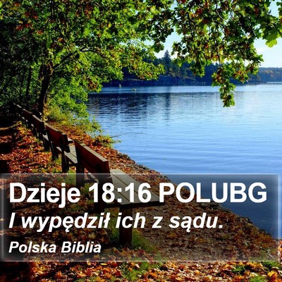 Dzieje 18:16 POLUBG Bible Verse Image