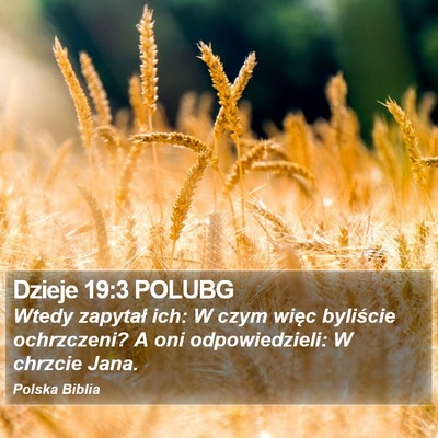 Dzieje 19:3 POLUBG Bible Verse Image
