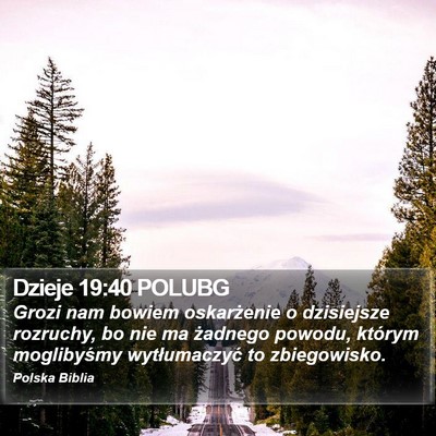 Dzieje 19:40 POLUBG Bible Verse Image
