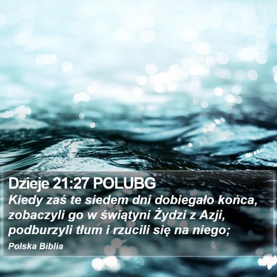 Dzieje 21:27 POLUBG Bible Verse Image