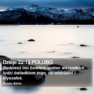 Dzieje 22:15 POLUBG Bible Verse Image