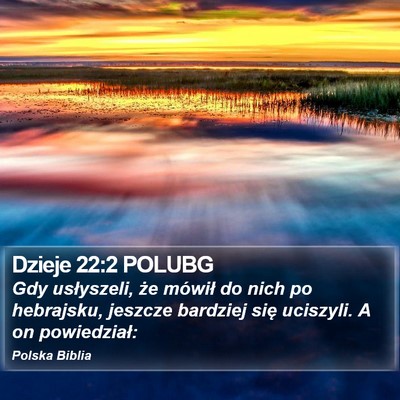 Dzieje 22:2 POLUBG Bible Verse Image