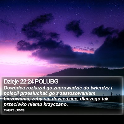 Dzieje 22:24 POLUBG Bible Verse Image