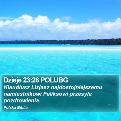 Dzieje 23:26 POLUBG Bible Verse Image