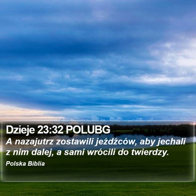 Dzieje 23:32 POLUBG Bible Verse Image