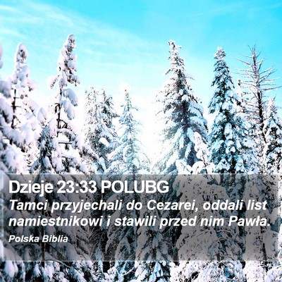 Dzieje 23:33 POLUBG Bible Verse Image