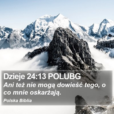 Dzieje 24:13 POLUBG Bible Verse Image