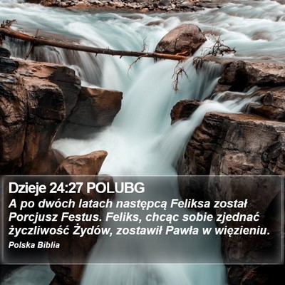 Dzieje 24:27 POLUBG Bible Verse Image