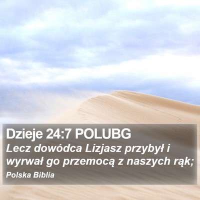 Dzieje 24:7 POLUBG Bible Verse Image