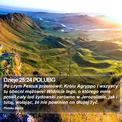 Dzieje 25:24 POLUBG Bible Verse Image