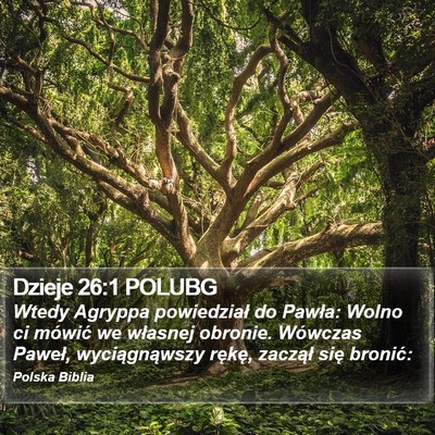 Dzieje 26:1 POLUBG Bible Verse Image