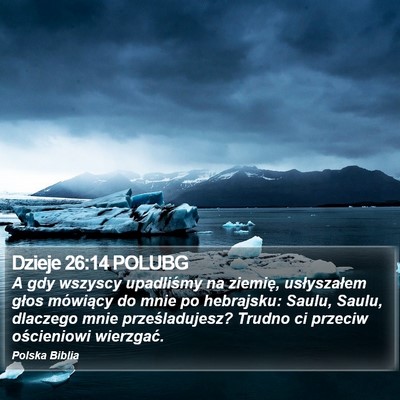 Dzieje 26:14 POLUBG Bible Verse Image