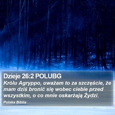 Dzieje 26:2 POLUBG Bible Verse Image
