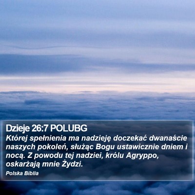 Dzieje 26:7 POLUBG Bible Verse Image