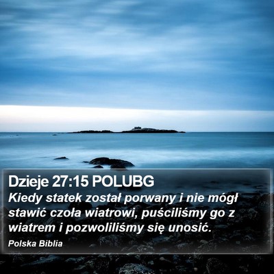 Dzieje 27:15 POLUBG Bible Verse Image