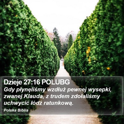 Dzieje 27:16 POLUBG Bible Verse Image