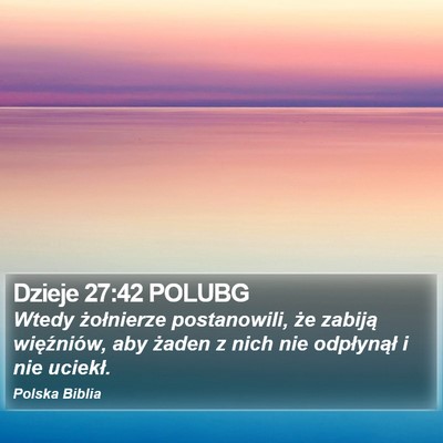 Dzieje 27:42 POLUBG Bible Verse Image