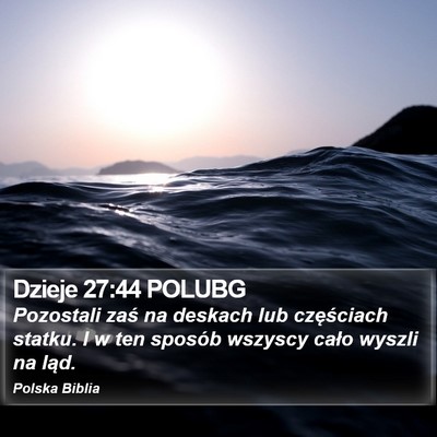 Dzieje 27:44 POLUBG Bible Verse Image