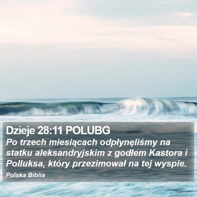 Dzieje 28:11 POLUBG Bible Verse Image