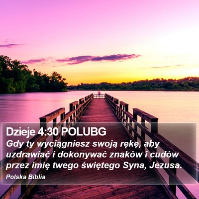 Dzieje 4:30 POLUBG Bible Verse Image