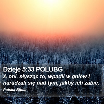 Dzieje 5:33 POLUBG Bible Verse Image