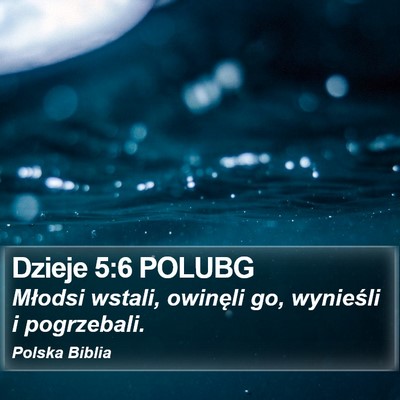 Dzieje 5:6 POLUBG Bible Verse Image