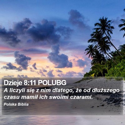 Dzieje 8:11 POLUBG Bible Verse Image